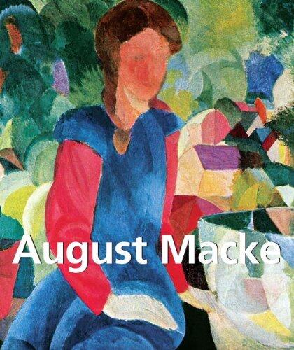 August Macke et œuvres d'art: 1887-1914 (PARKSTONE)