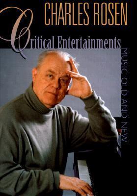 Critical Entertainments: Music Old and New