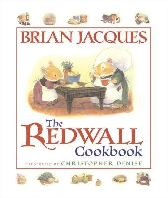 The Redwall Cookbook [REDWALL CKBK]