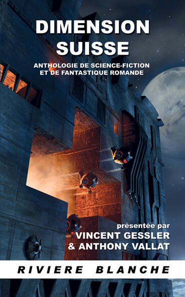 Dimension Suisse: Anthologie de Science-Fiction et de Fantastique Romande