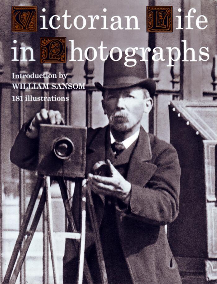 Victorian Life in Photographs (Paperback)