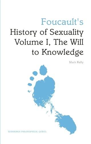 Foucault's History of Sexuality (Volume I): The Will to Knowledge