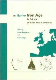 The Earlier Iron Age in Britain and the Near Continent