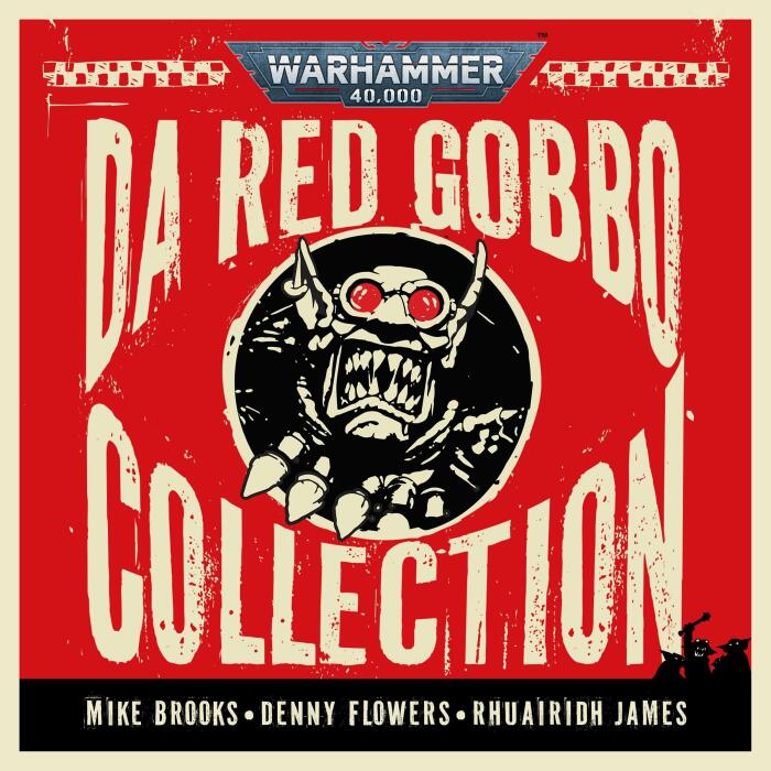 Da Red Gobbo Collection: Warhammer 40,000