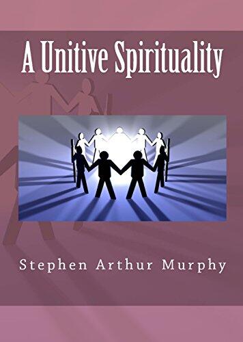 A Unitive Spirituality