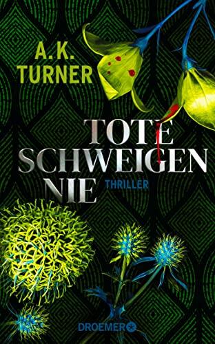 Tote Schweigen Nie: Thriller