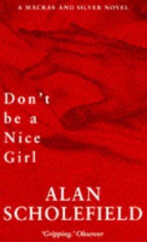 Don't Be a Nice Girl