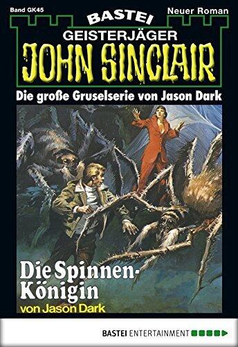 John Sinclair Gespensterkrimi - Folge 45: Die Spinnen-Königin