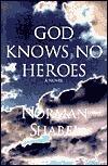 God Knows No Heroes