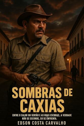 Sombras de Caxias: Entre o calor do sertão e as ruas escuras, a verdade não se esconde, só se enfrenta.