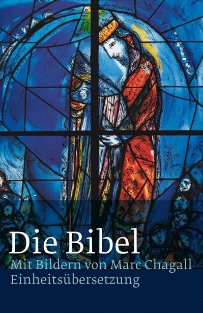 Die Bibel: Einheitsübersetzung der Heiligen Schrift