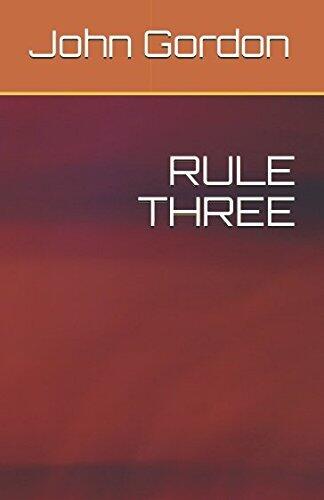RULE THREE
