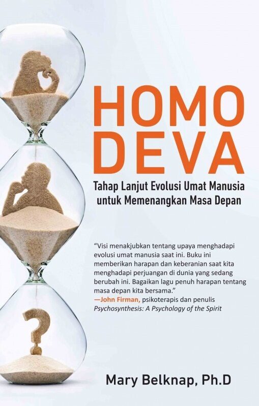 Homo Deva: Tahap Lanjut Evolusi Umat Manusia untuk Memenangkan Masa Depan
