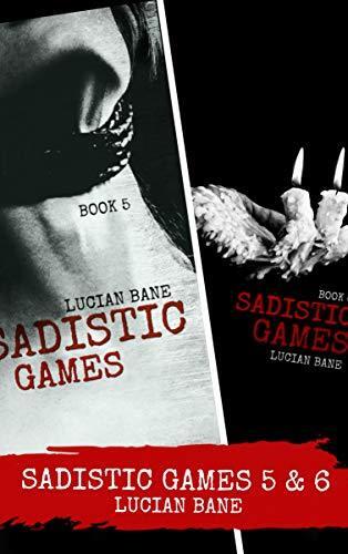 Sadistic Games 5 & 6