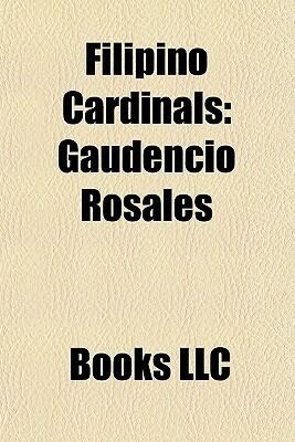 Filipino Cardinals: Gaudencio Rosales, Jaime Sin, Rufino Jiao Santos, Jose Tomas Sanchez, Ricardo Vidal, Julio Rosales