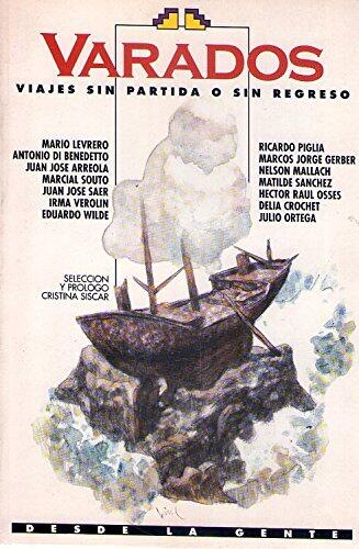 Varados: Viajes sin partida o sin regreso (Desde la gente)
