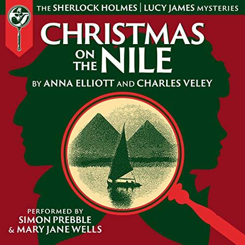 Christmas on the Nile: A Sherlock Holmes and Lucy James Mystery