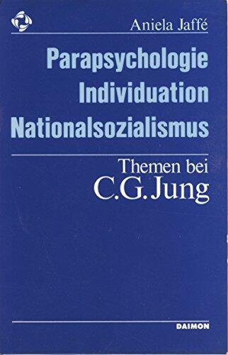 Parapsychologie, Individuation, Nationalsozialismus: Themen bei C.G. Jung