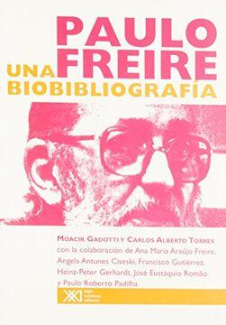 Paulo Freire Una Biobibliografía