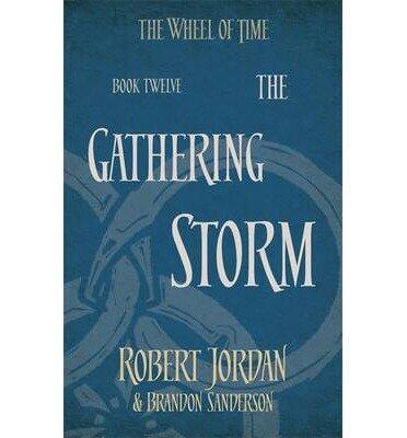 [(The Gathering Storm)] [ By (author) Robert Jordan, By (author) Brandon Sanderson ] [September, 2014]