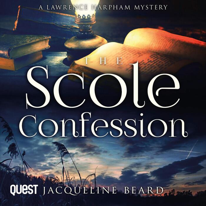 The Scole Confession: The Lawrence Harpham Mysteries, Book 3