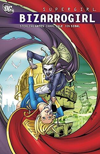 Supergirl (2005-2011) Vol. 9: Bizarrogirl