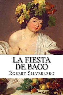 La Fiesta de Baco
