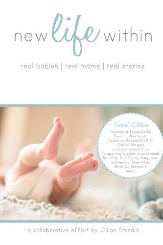 New Life Within: Real Babies. Real Moms. Real Stories.