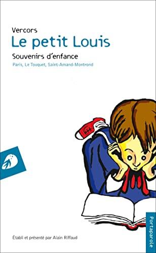 Le petit Louis: Souvenirs d'enfance / Paris, Le Touquet, Saint-Amand-Montrond