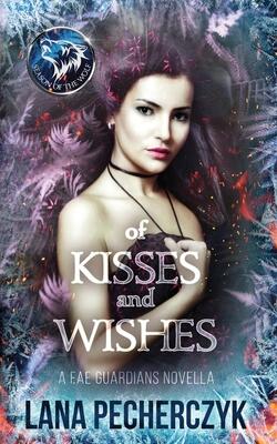 Of Kisses and Wishes