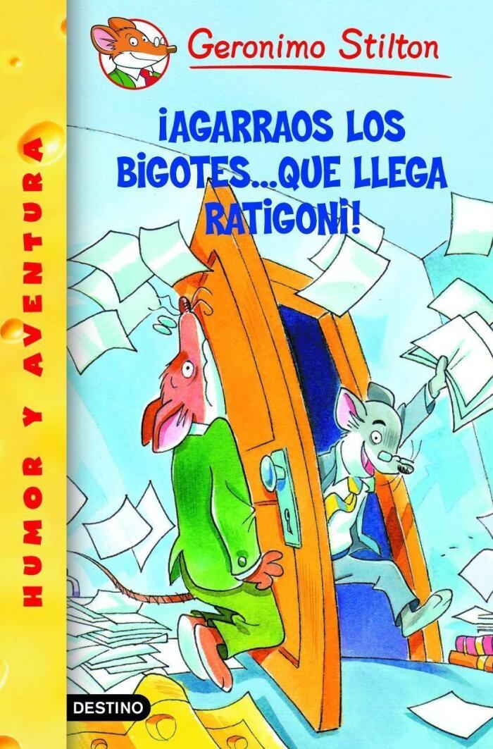 ¡Agarraos los bigotes... que llega Ratigoni!: Geronimo Stilton 15