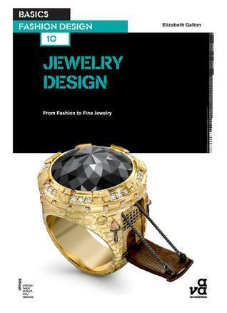 Basics Fashion Design 10 (Jewellery Design): From Fashion to Fine Jewellery
