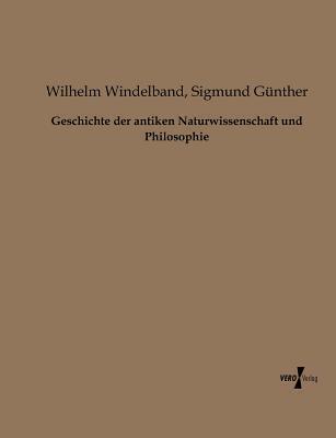 Geschichte der antiken Naturwissenschaft und Philosophie