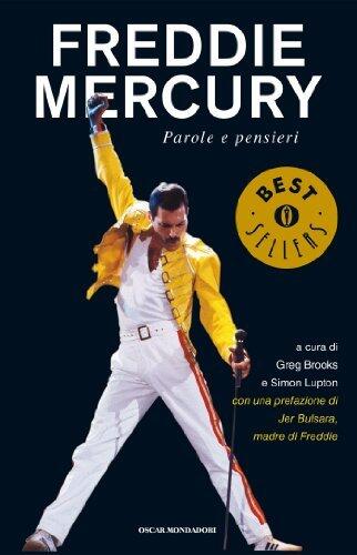 Freddie Mercury: Parole e pensieri