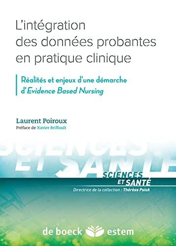 L'intégration des données probantes en pratique clinique: Réalité et enjeux d'une démarche Evidence based nursing