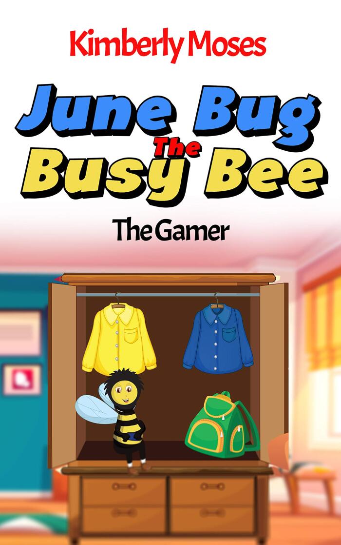 June Bug The Busy Bee: The Gamer