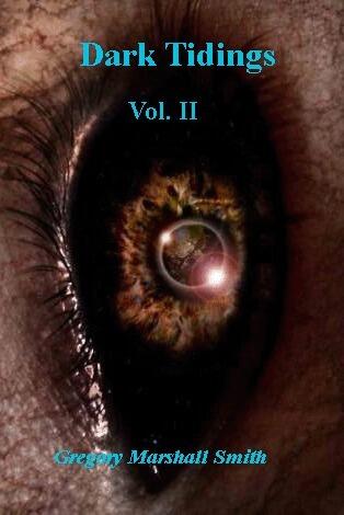 Dark Tidings, Vol. II