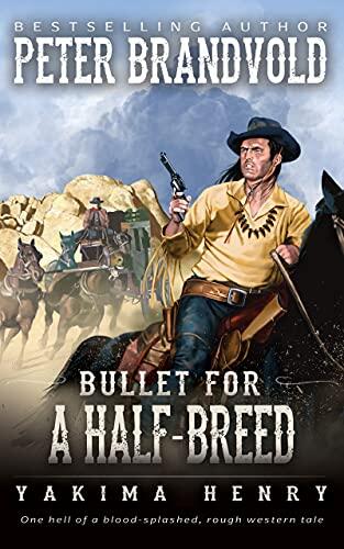 Bullet for a Half-Breed