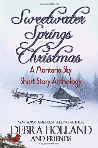 Sweetwater Springs Christmas: A Montana Sky Short Story Anthology