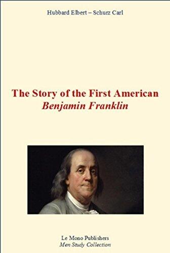 The Story of the First American : Benjamin Franklin