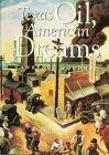 Texas Oil, American Dreams: A Study of the Texas Independent Producers and Royalty Owners Association