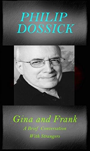 Gina and Frank: A Brief Conversation With Strangers