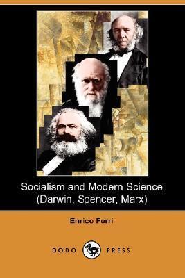 Socialism and Modern Science (Darwin, Spencer, Marx)