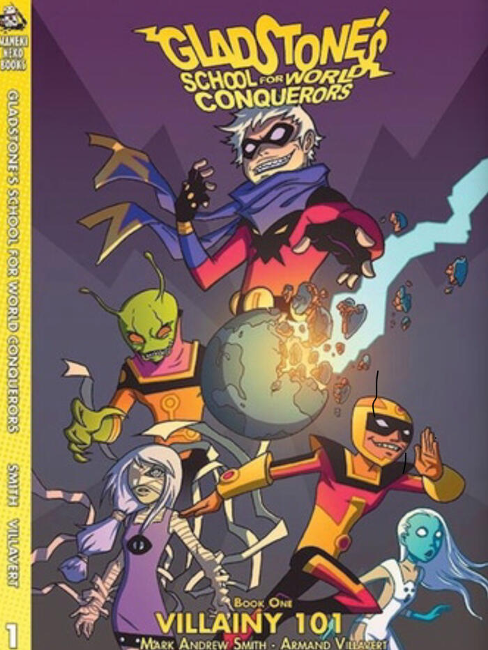Gladstone's School for World Conquerors Book 1: Supervillainy 101