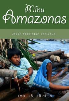 Minu Amazonas: Jòkke Pissimine Keelatud!