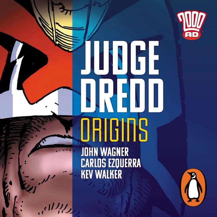 Judge Dredd: Origins: The Classic 2000 AD Graphic Novel in Full-Cast Audio