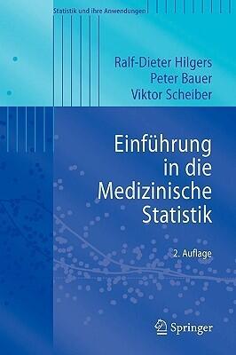 Einführung in die Medizinische Statistik (Statistik und ihre Anwendungen)