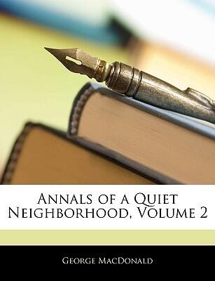 Annals of a Quiet Neighborhood, Volume 2