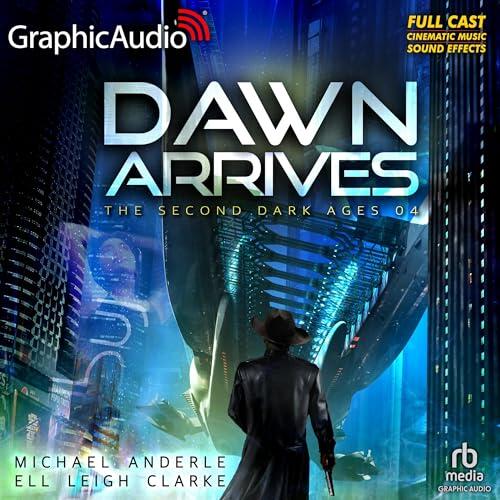 Dawn Arrives: The Second Dark Ages (4)