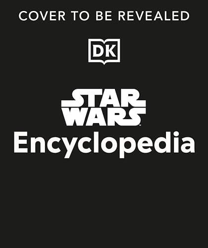 Star Wars Encyclopedia: The Comprehensive Guide to the Star Wars Galaxy